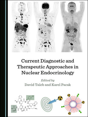 cover image of Current Diagnostic and Therapeutic Approaches in Nuclear Endocrinology